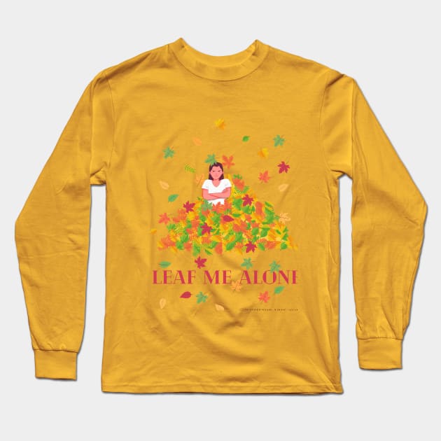 Leaf Me Alone Autumn Graphic Art Humorous Long Sleeve T-Shirt by Whitetop Arts